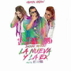 Cover of La Nueva Y La Ex (Tropical Remix)