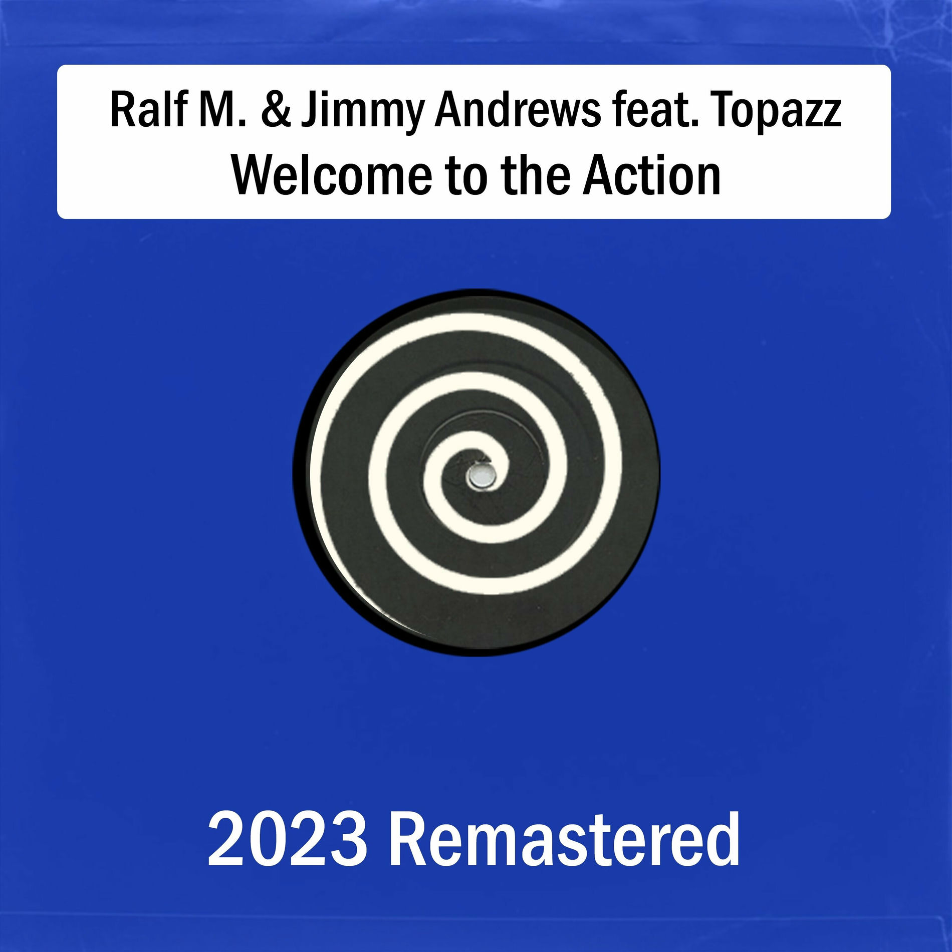 Album cover of Welcome to the Action (Remastered 2023 )