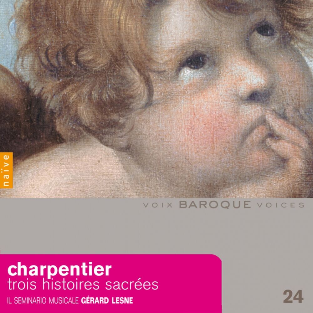 Picture of Charpentier: Trois Histoires Sacrées