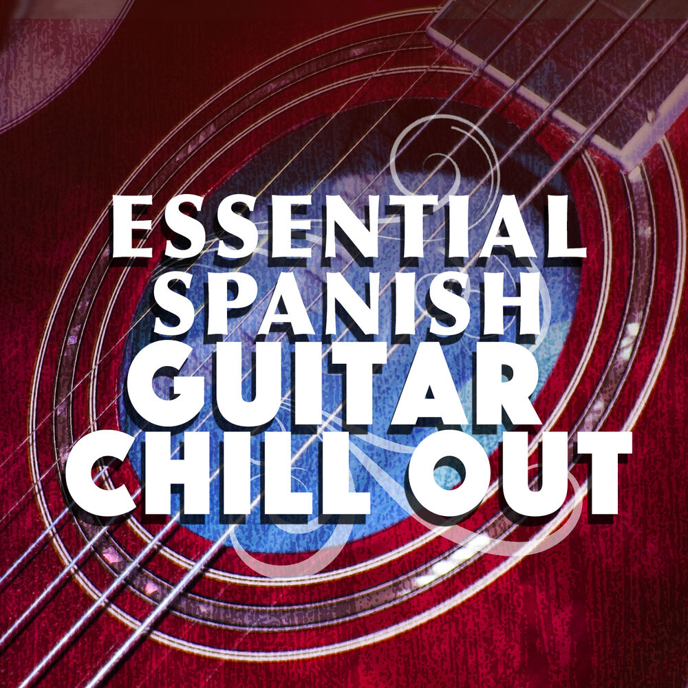 Picture of Essential Spanish Guitar Chill Out