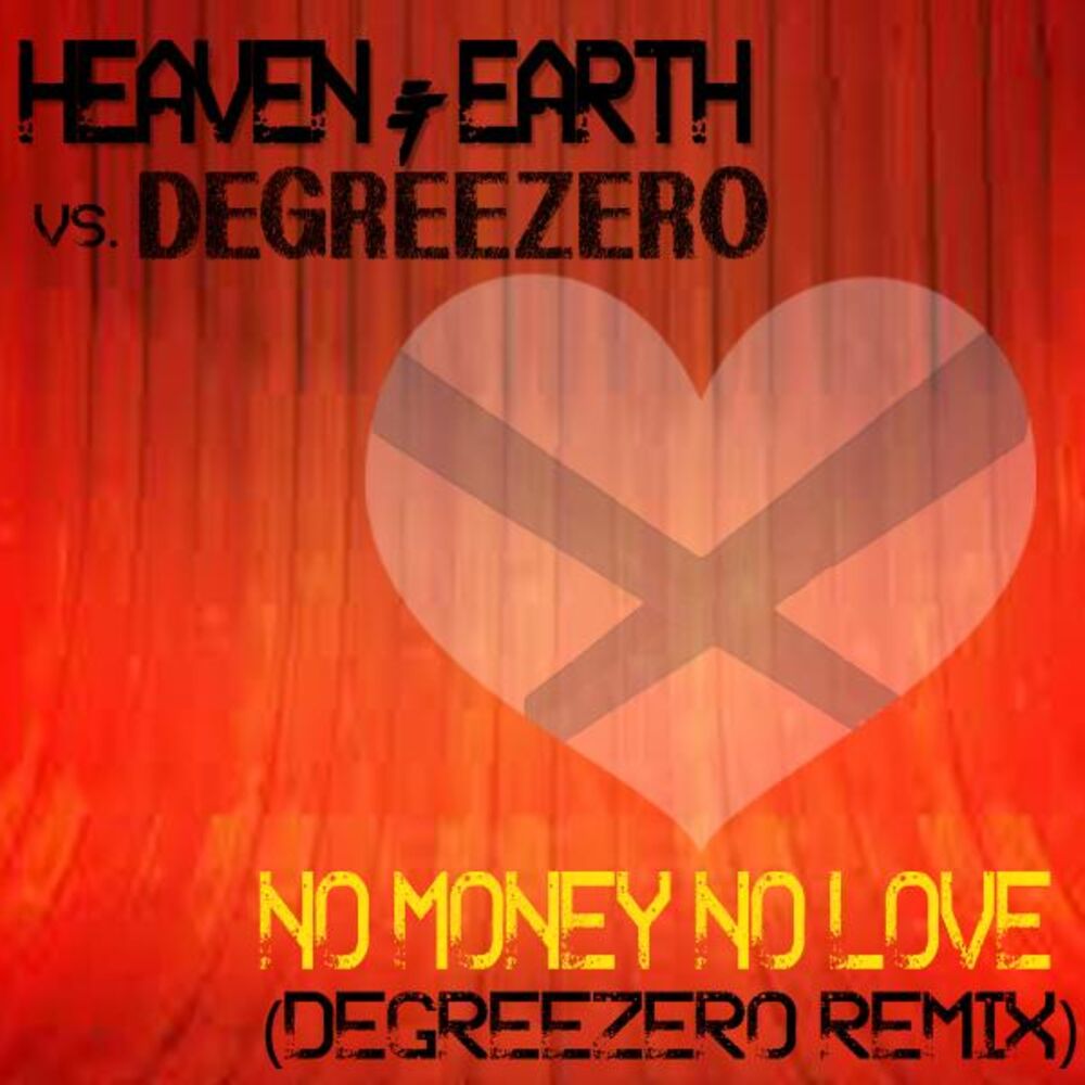Picture of No Money No Love (Degreezero Remix)