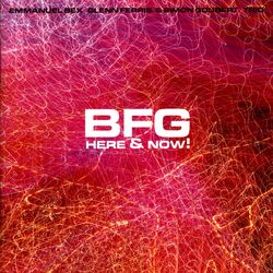 Cover of BFG: Here & Now