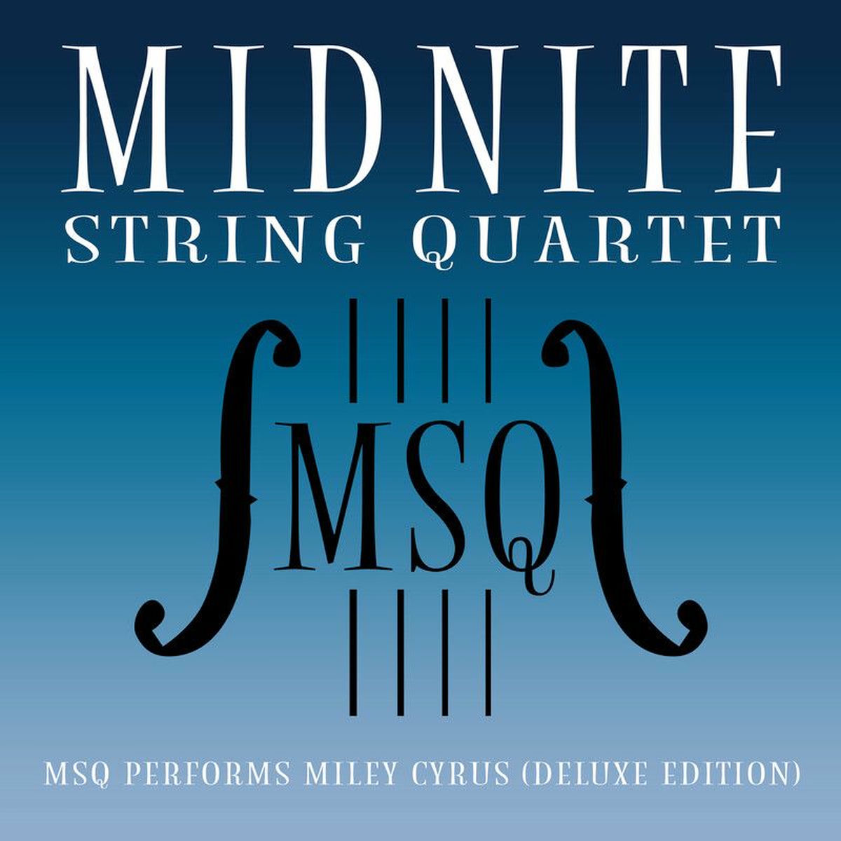 Album cover of MSQ Performs Miley Cyrus (Deluxe Edition)