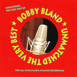 Cover of Unmatched: The Very Best Of Bobby Bland