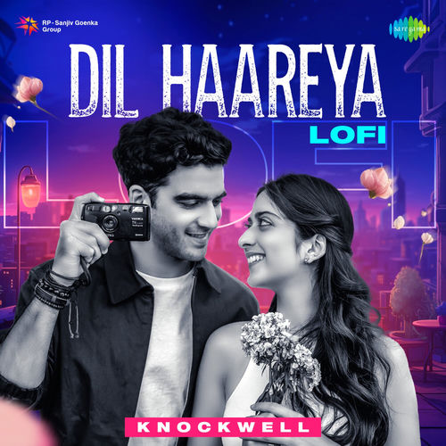 Dil Haareya (LoFi)