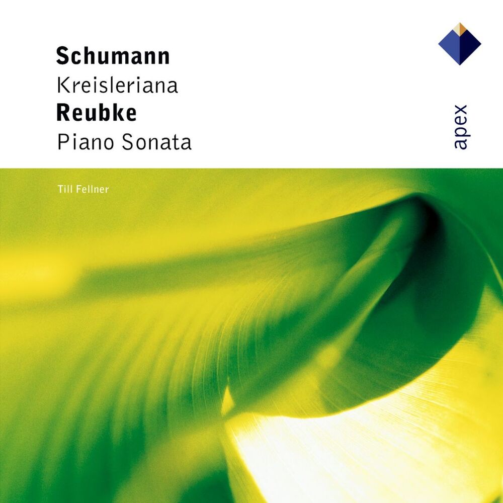 Picture of Schumann : Kreisleriana & Reubke : Piano Sonata (- Apex)