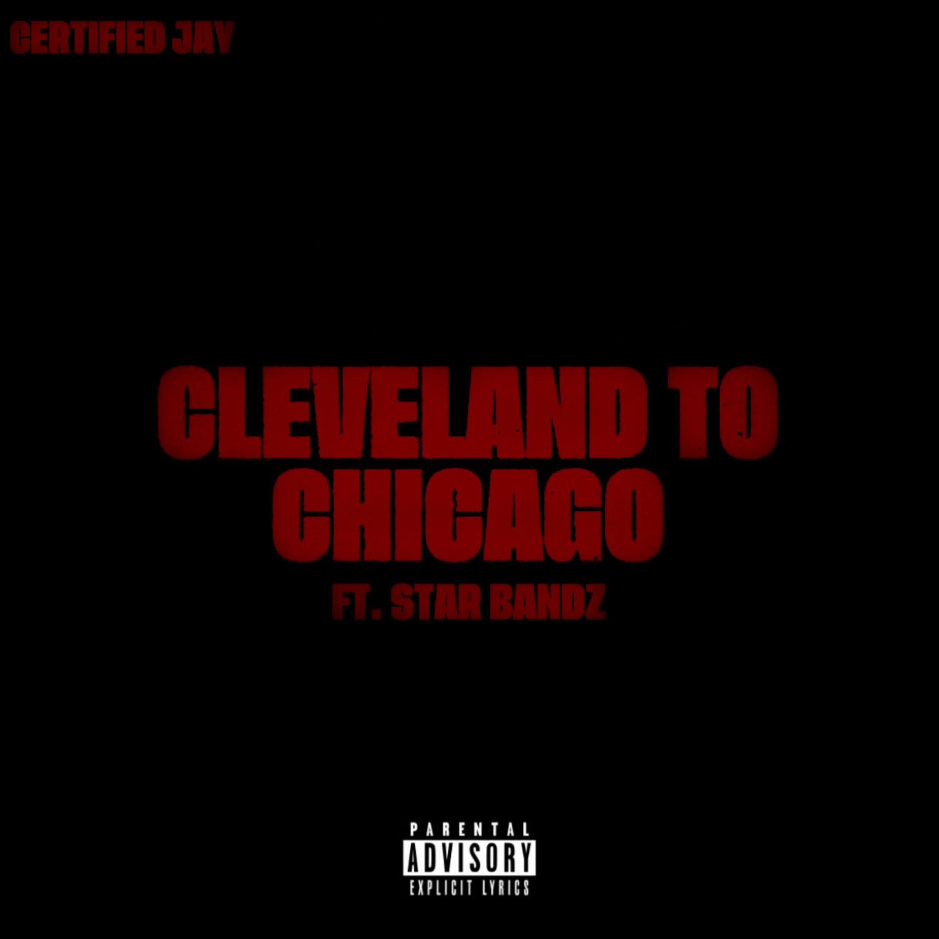Album cover of Cleveland to Chicago (feat. STAR BANDZ)