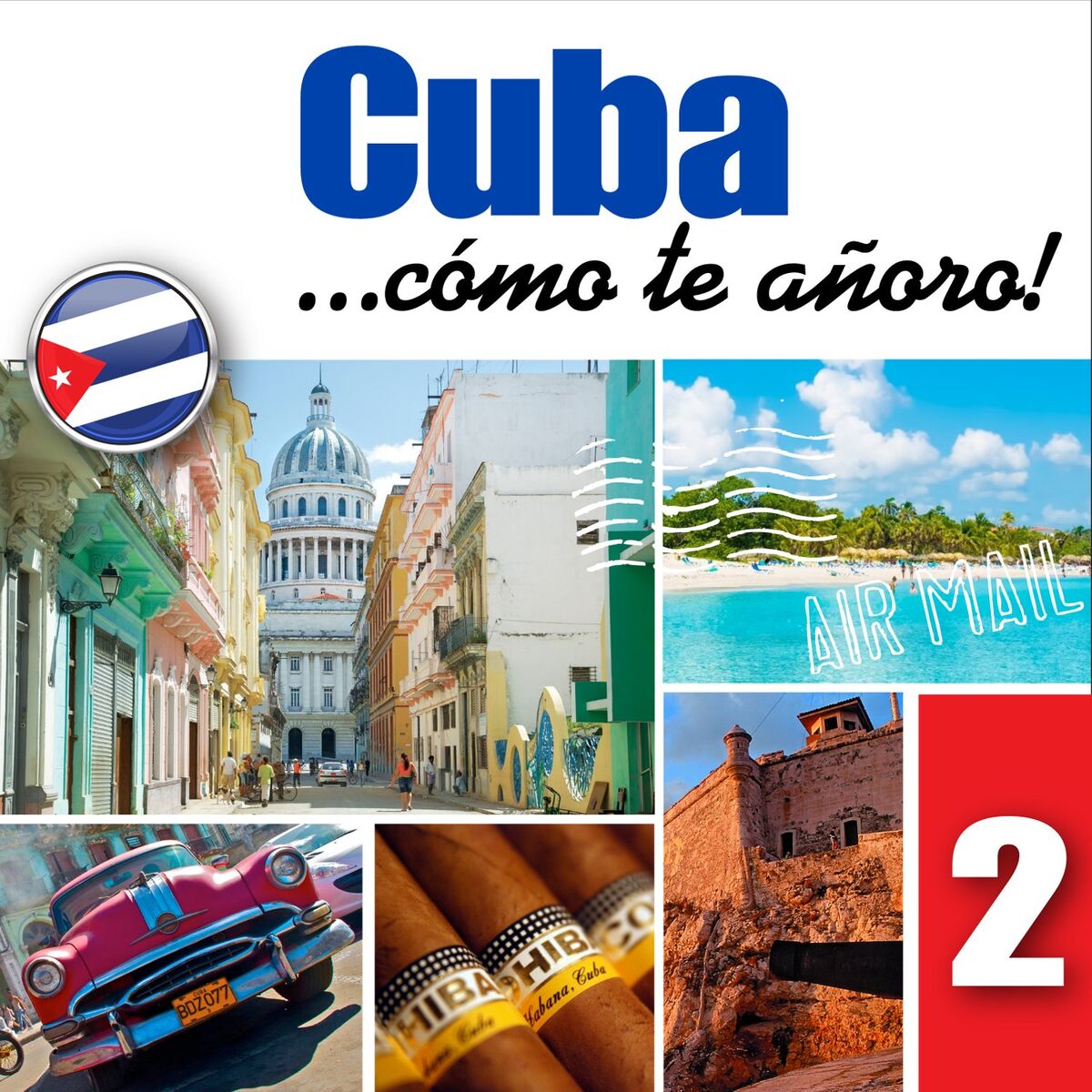 Album cover of Cuba... Cómo Te Añoro!, Vol. 2
