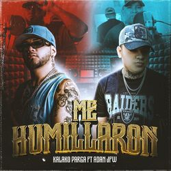 Cover of Me humillaron (feat. Adan JFW)