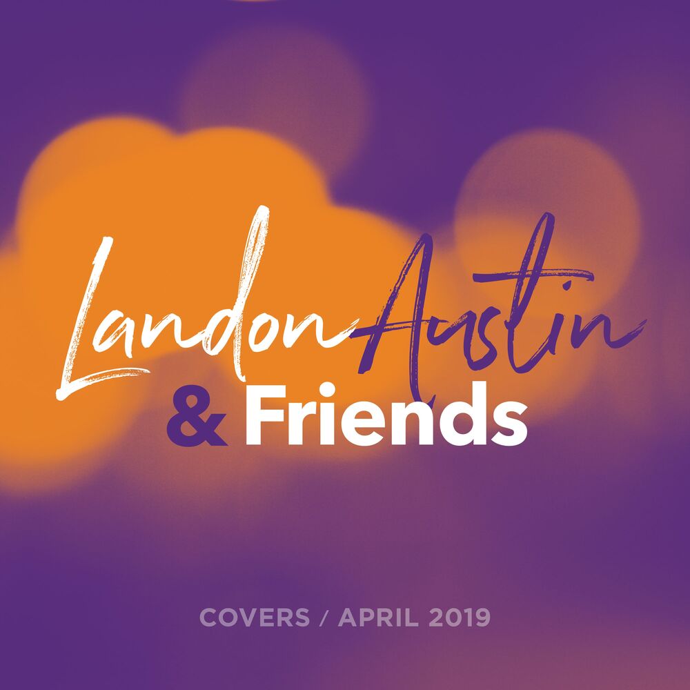 Picture of Landon Austin and Friends: Covers (April 2019)