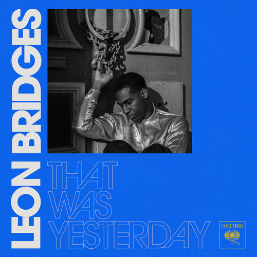 That Was Yesterday by Leon Bridges - 181 BPM