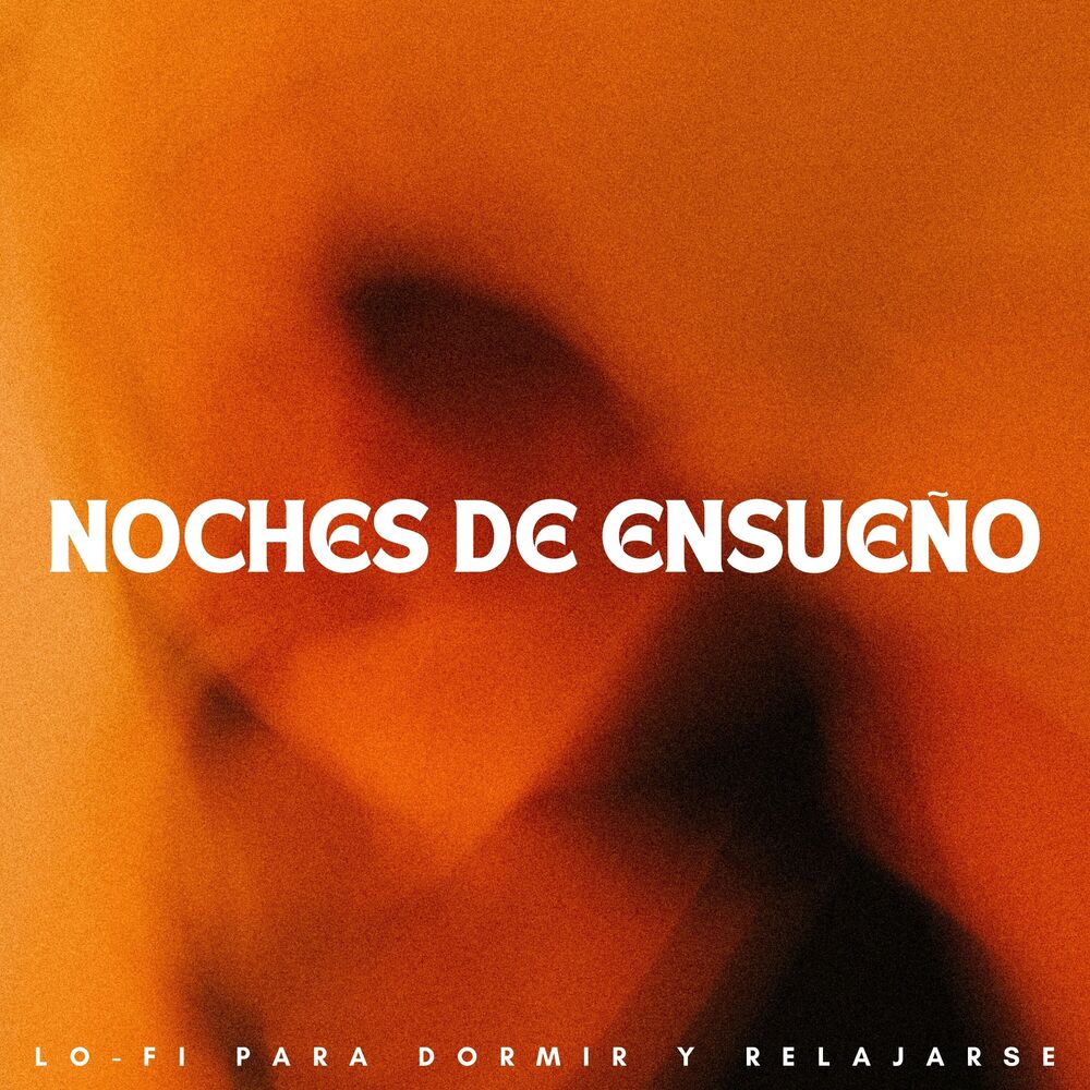 Picture of Noches De Ensueño: Lofi Para Dormir Y Relajarse