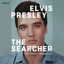 Cover of Elvis Presley: The Searcher (The Original Soundtrack) [Deluxe]
