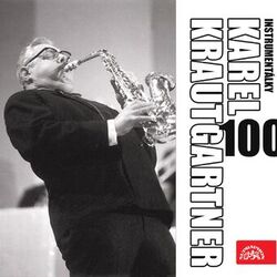 Cover of Karel Krautgartner 100 (Instrumentálky)