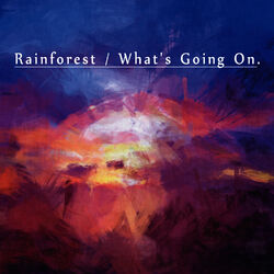 Cover of Rainforest/What's Going On - EP