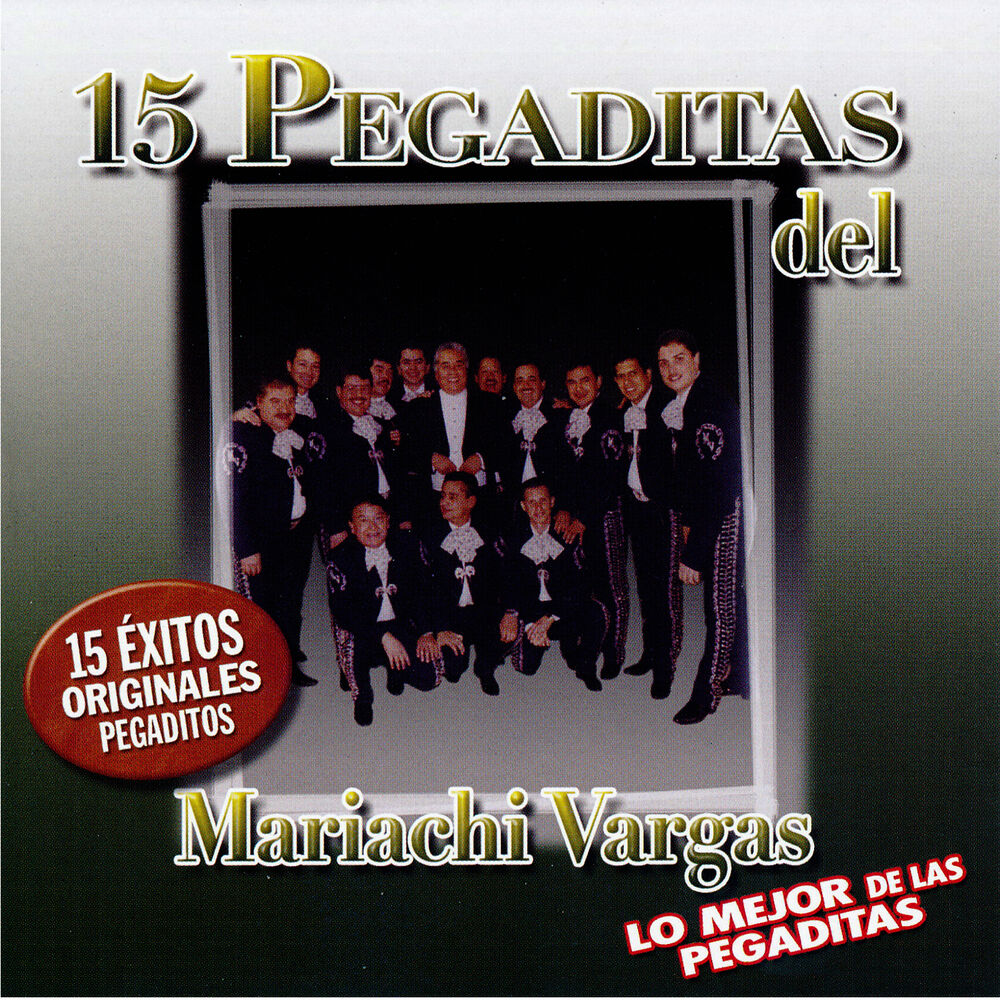 Picture of 15 Pegaditas del Mariachi Vargas