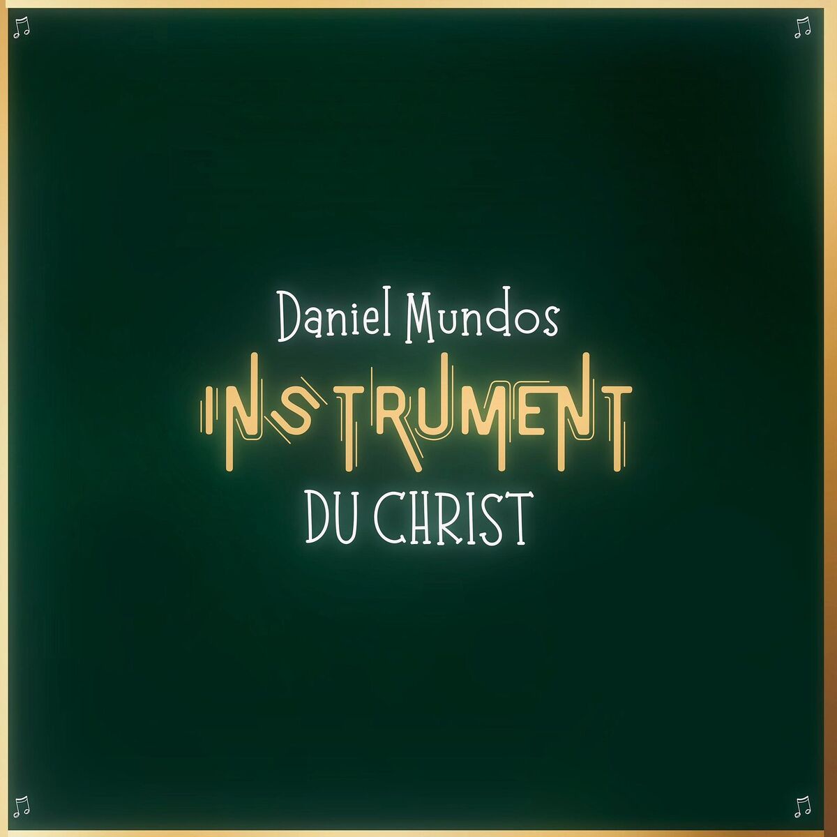 Album cover of INSTRUMENT DU CHRIST