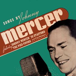 Songs by Johnny Mercer