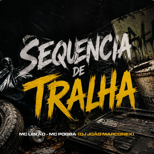 Sequencia de Tralha