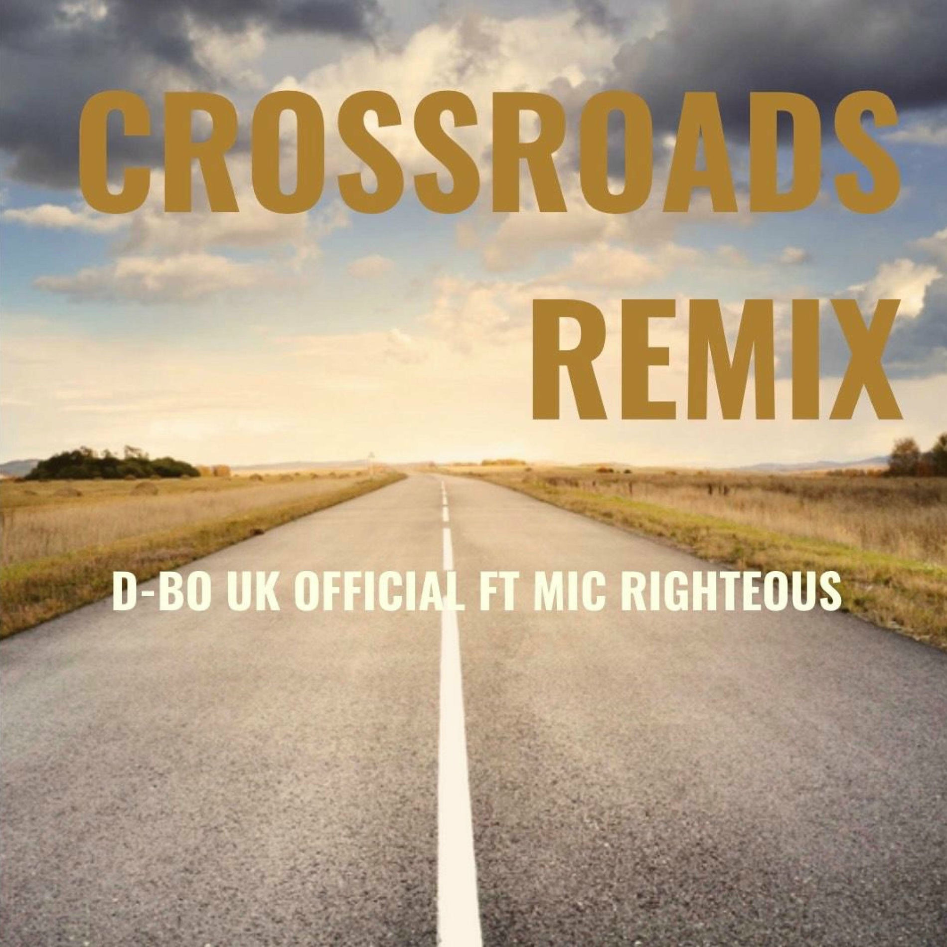 Album cover of The Cross Roads (feat. Mic Righteous) [Remix]