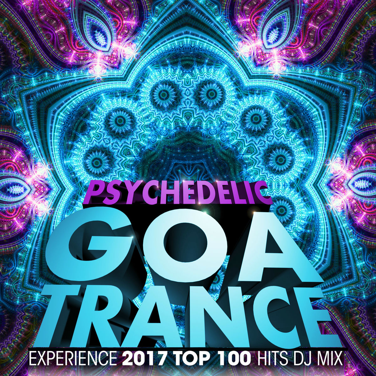 Various Artists - Psychedelic Goa Trance Experience 2017 Top 100