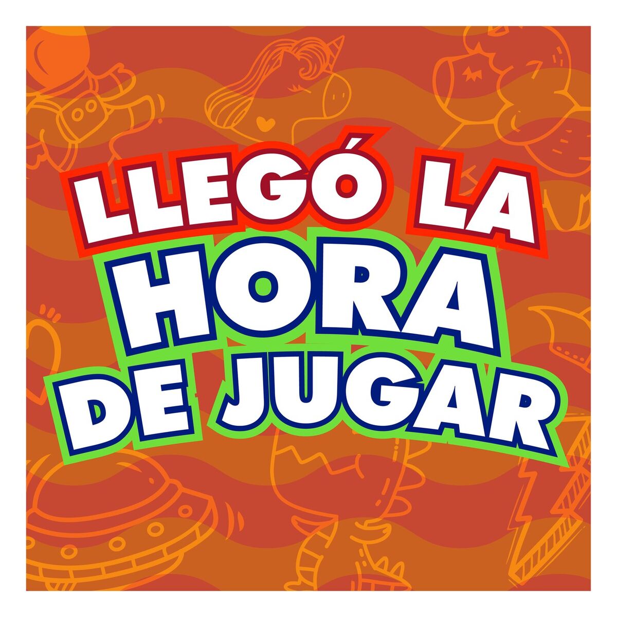 Album cover of Llegó La Hora de Jugar!