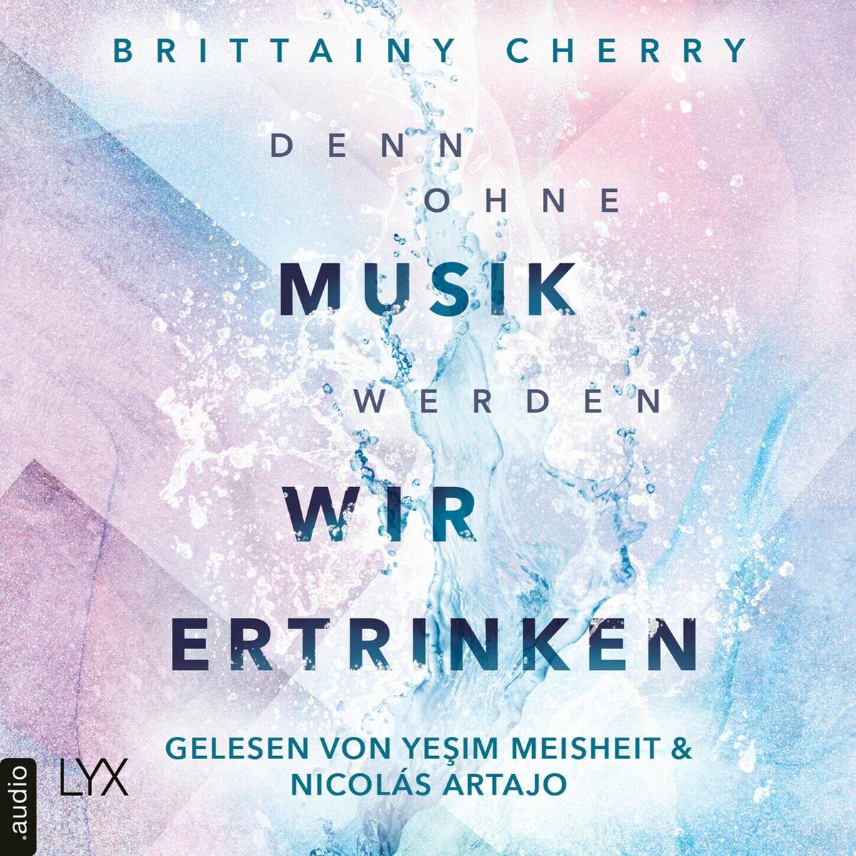 Album cover of Denn ohne Musik werden wir ertrinken - Mixtape-Reihe, Teil 1 (Ungekürzt)