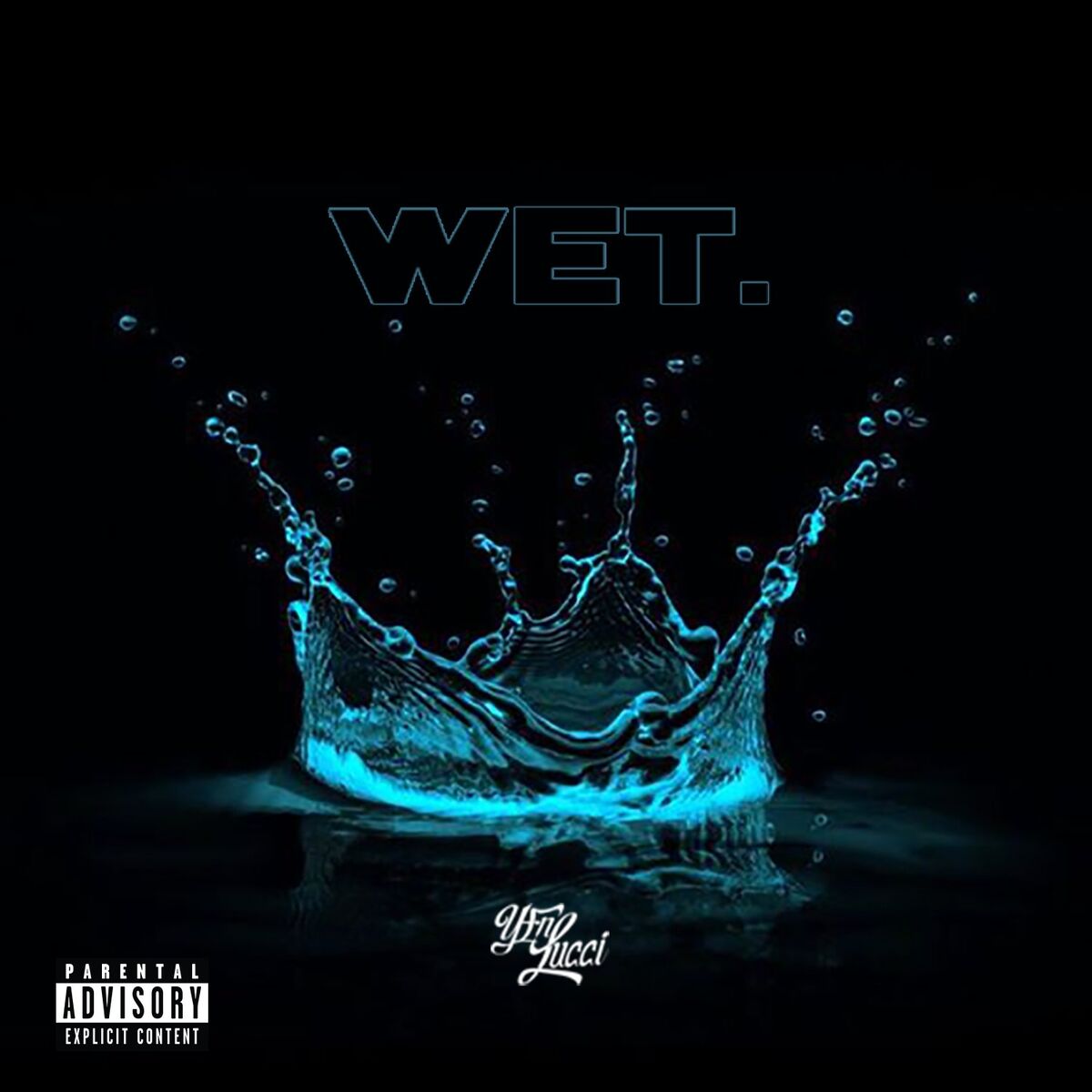 Album cover of Wet (She Got That…)