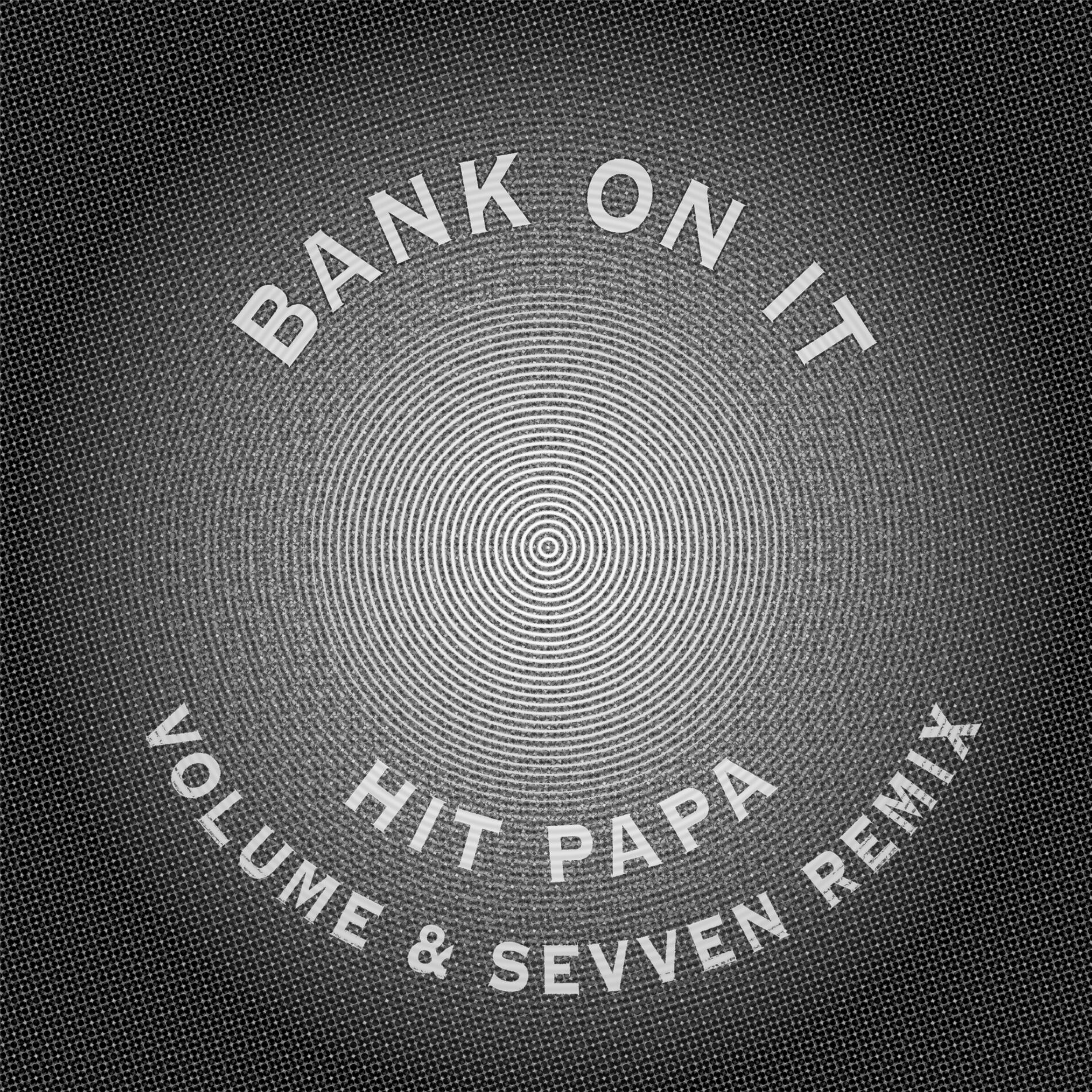 Album cover of Bank On It Remix (Volume X Sevven Remix)