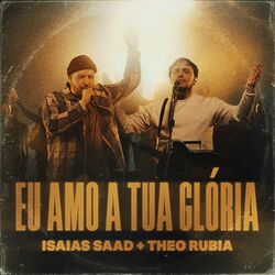 Cover of Eu Amo a Tua Glória (Ao Vivo)