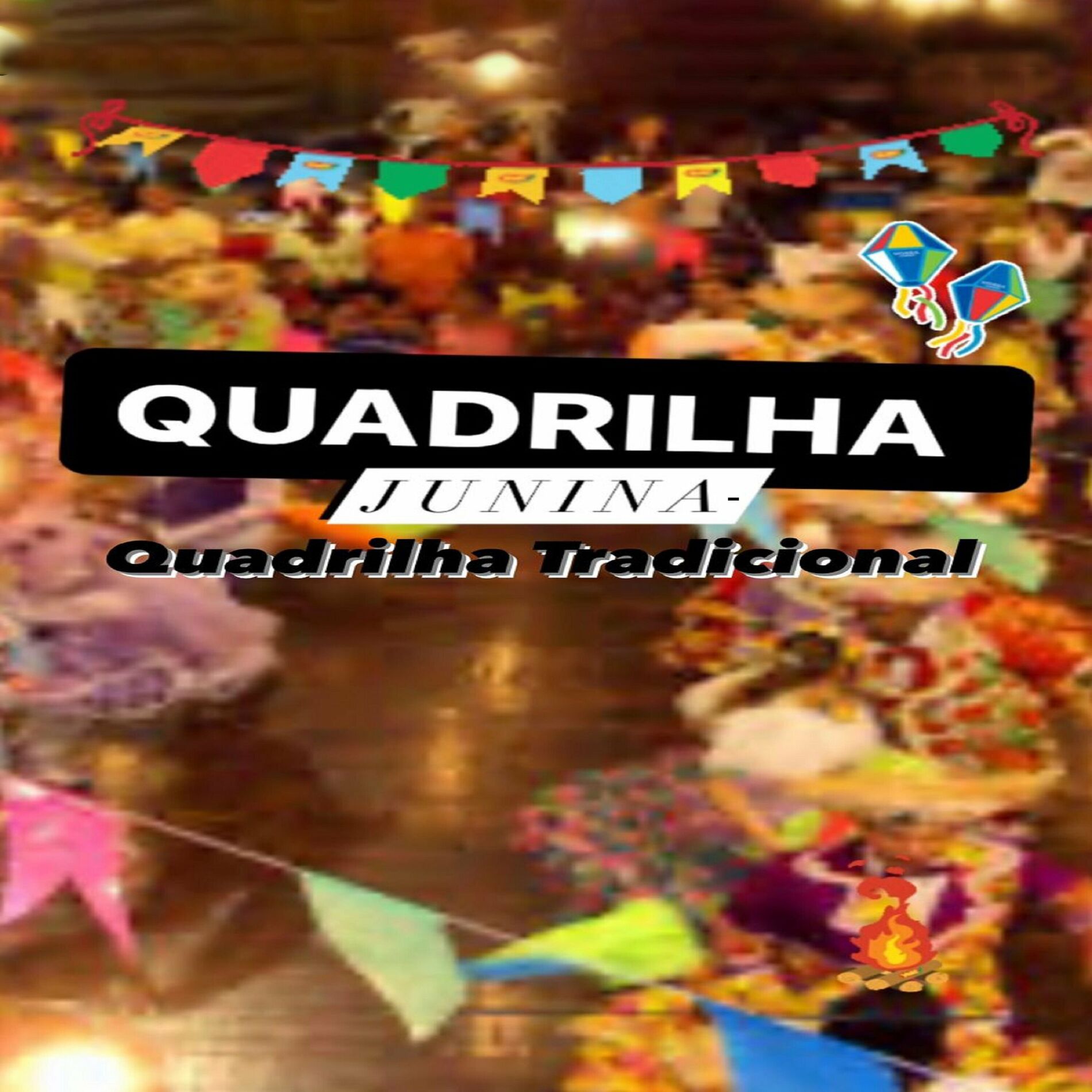 Album cover of Quadrilha Junina - Quadrilha Tradicional