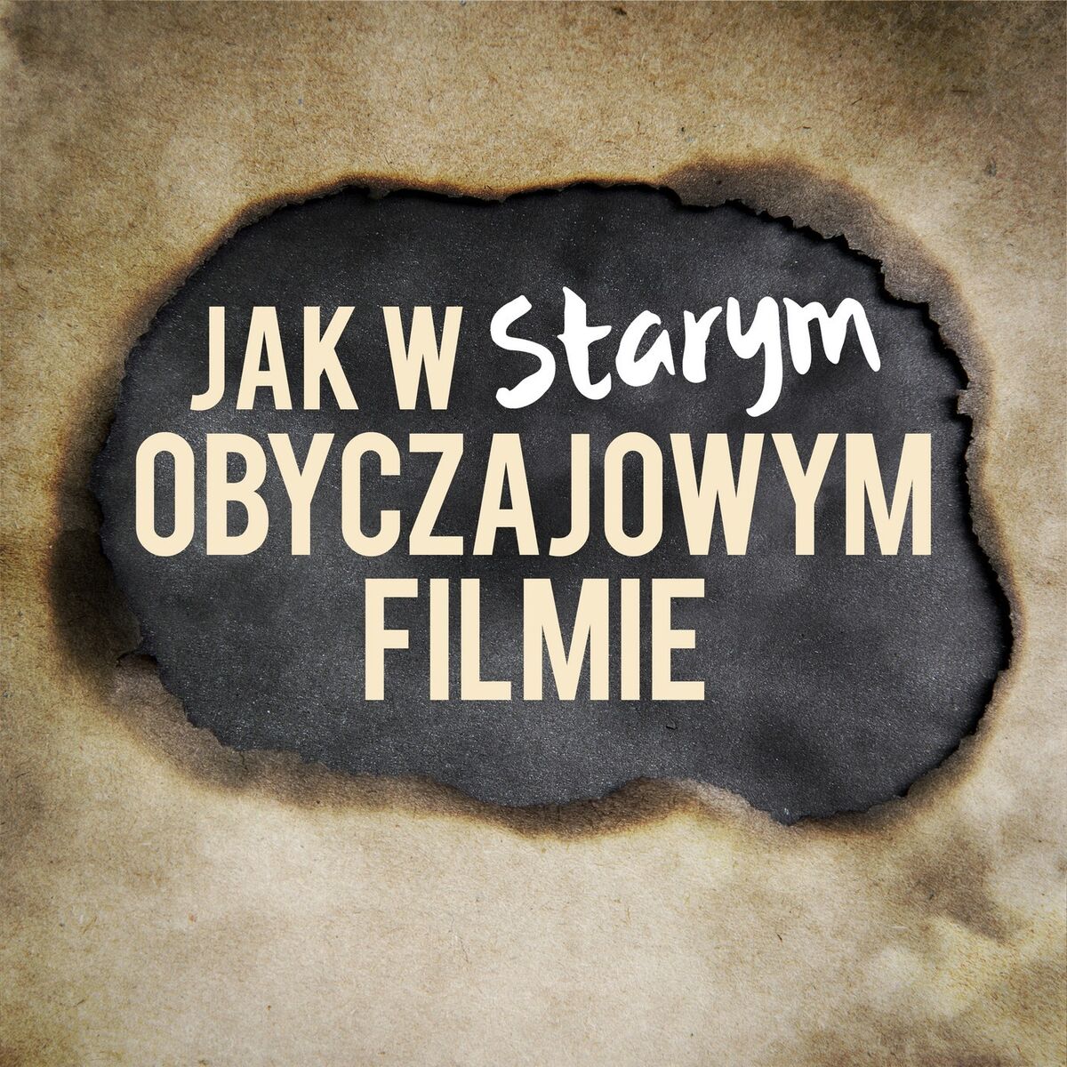 Album cover of Jak w starym obyczajowym filmie