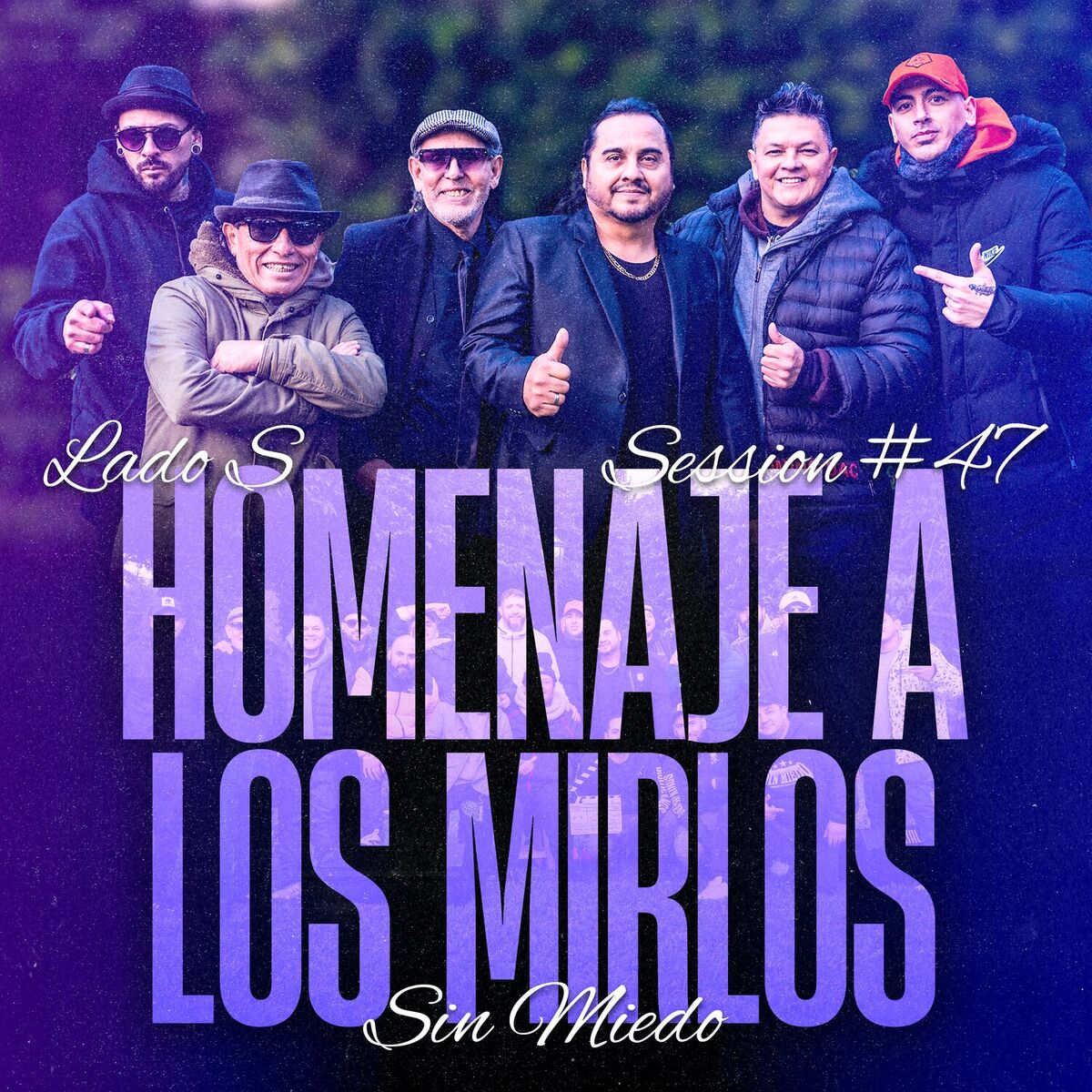 Album cover of Homenaje a Los Mirlos - Session #47 (Sin Miedo: Lado S)