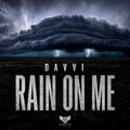 Rain on Me