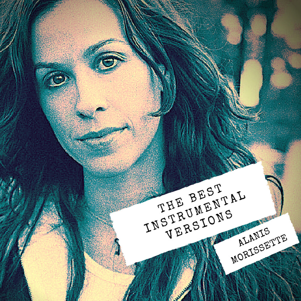 Picture of Alanis Morissette - The Best Instrumental Versions