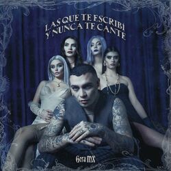 Cover of Las Que Te Escribí y Nunca Te Canté