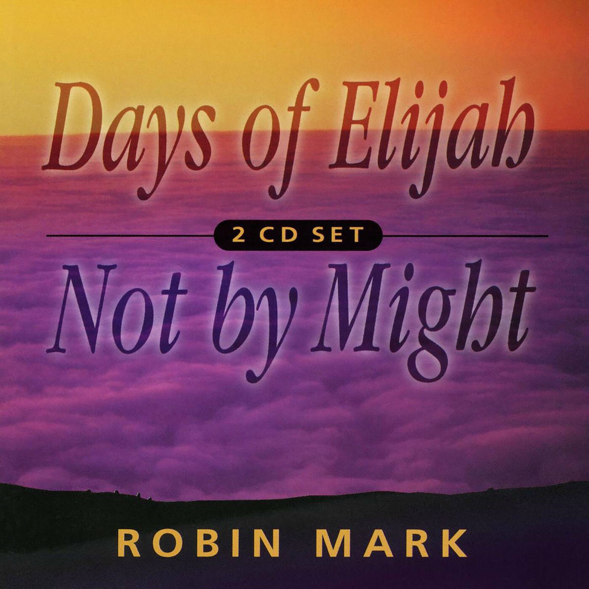 Album cover of Days Of Elijah & Not By Might