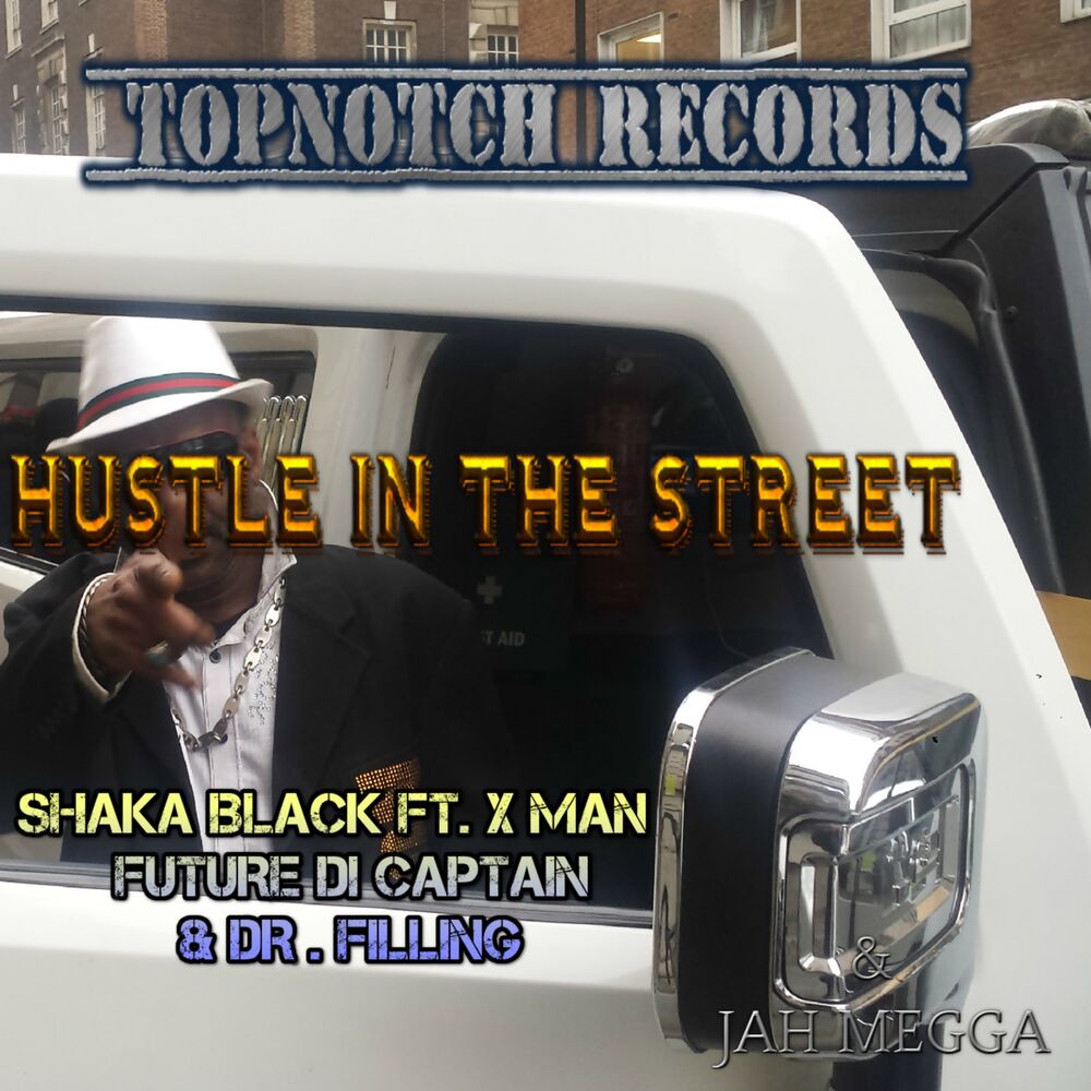 Picture of Hustle in the Street (feat. X Man, Future Di Captain & Dr. Filling) - Single