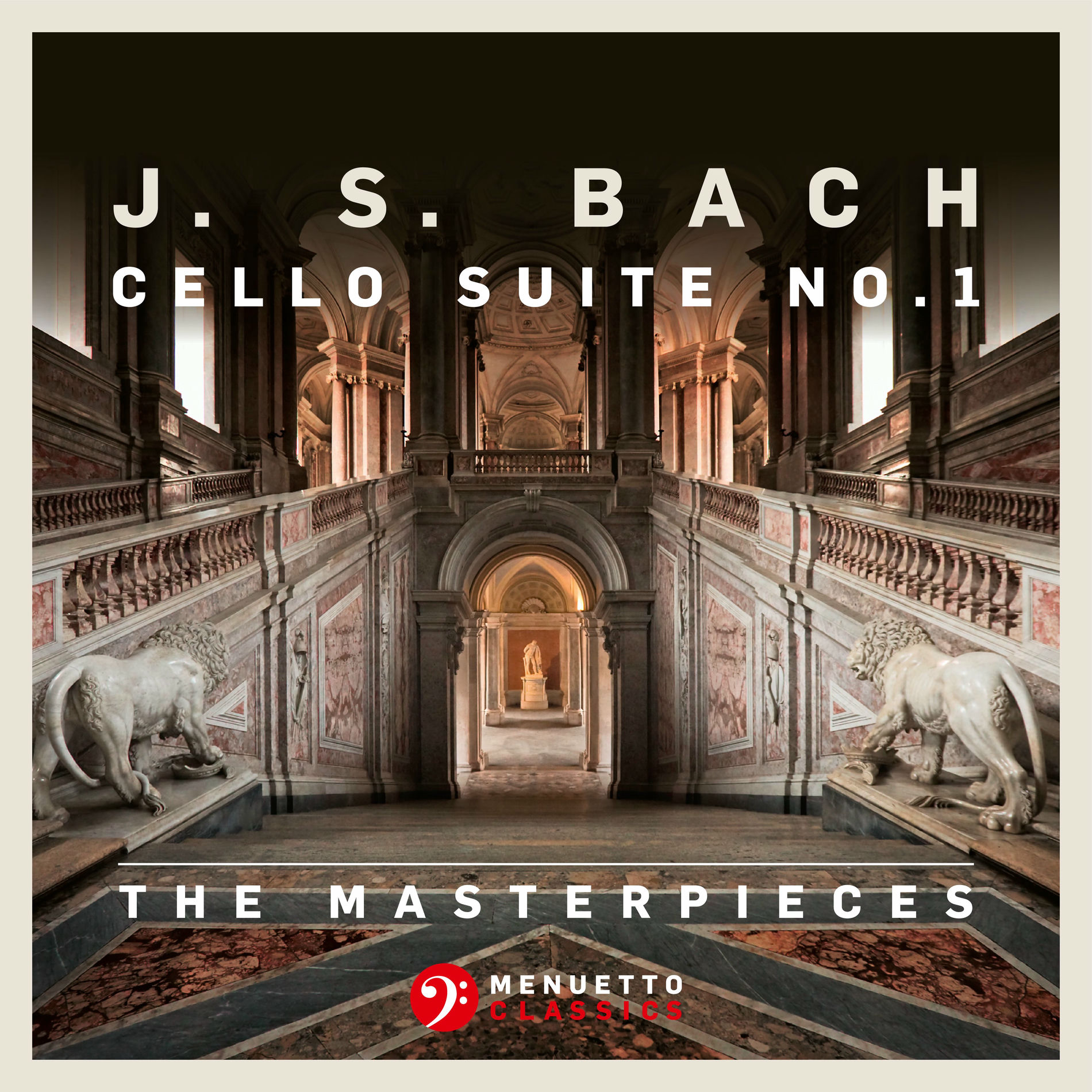 Album cover of The Masterpieces - Bach: Suite for Violoncello Solo No. 1 in G Major, BWV 1007