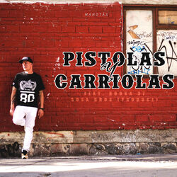 Cover of Pistolas y Carriolas