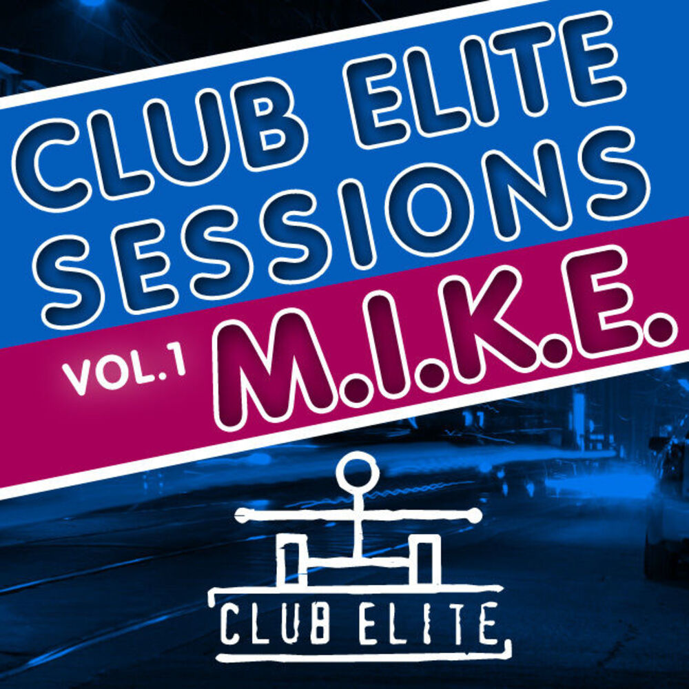 Picture of Club Elite Sessions, Vol. 1 (Mixed and Compiled By M.I.K.E.) (USA CAN)