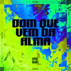 Cover of DOM QUE VEM DA ALMA