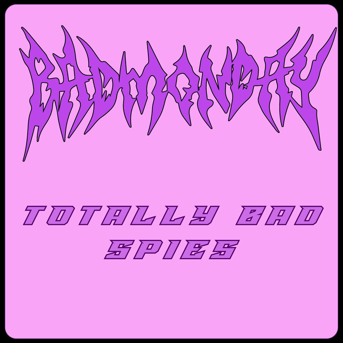 Album cover of Totally Bad Spies