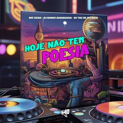 Hoje Não Tem Poesia