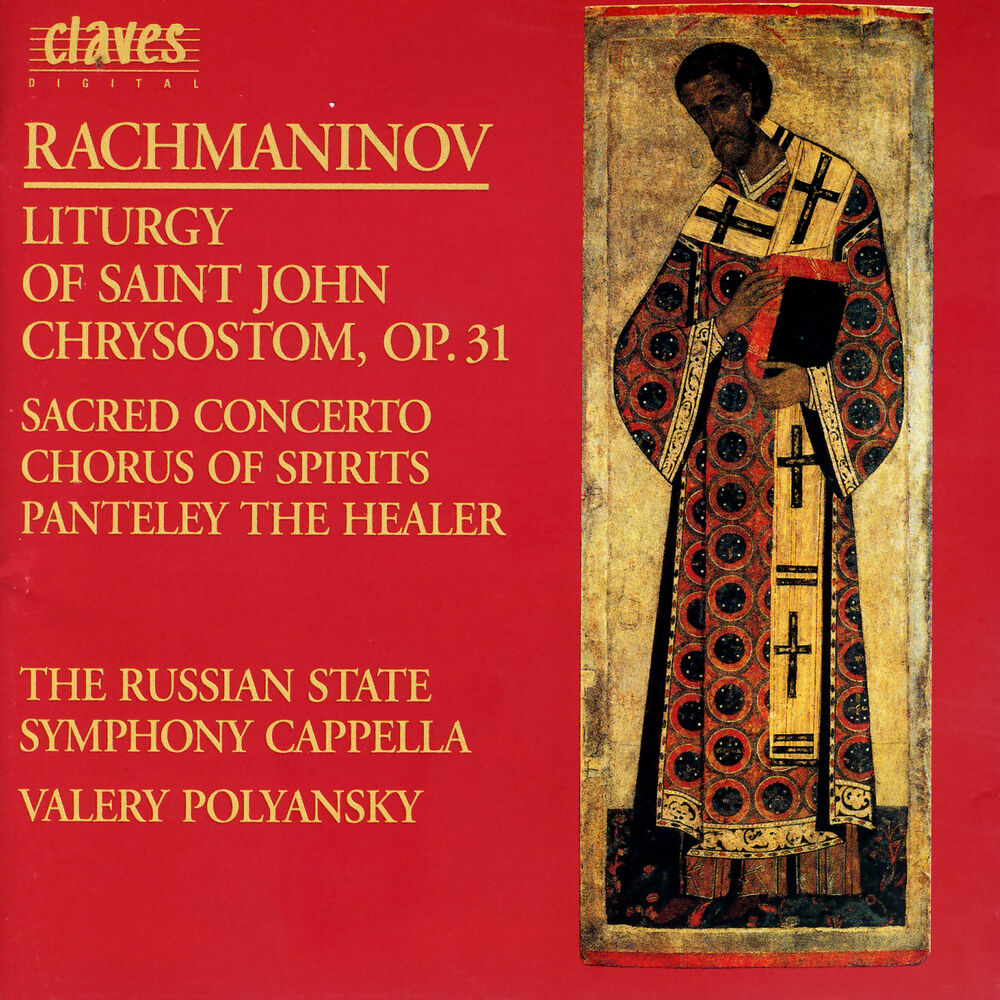 Picture of Rachmaninoff: Liturgy of St. John Chrysostom, Op. 31 - O Mother of God; Vigilantly Praying - Chorus of Spirit - Panteley the Heale