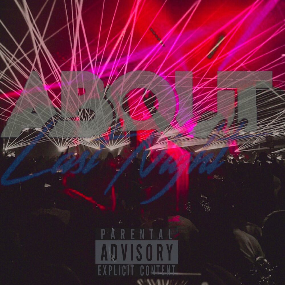 Picture of About Last Night (feat. The Hippie Chamber & Josiahmadethis) [House Remix]