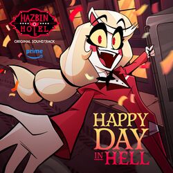 Cover of Happy Day In Hell (Hazbin Hotel Original Soundtrack)