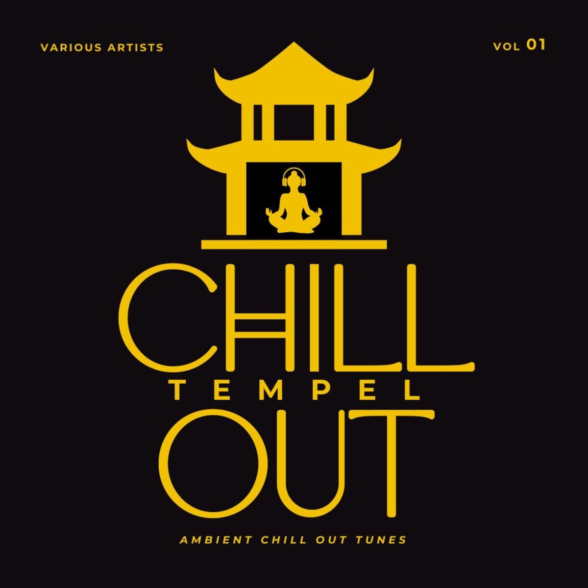 Album cover of Chill Out Tempel (Ambient Chill Out Tunes), Vol. 1