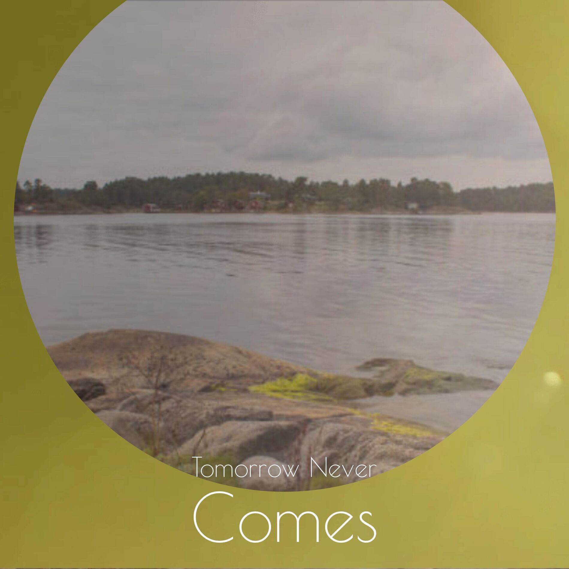 Album cover of Tomorrow Never Comes