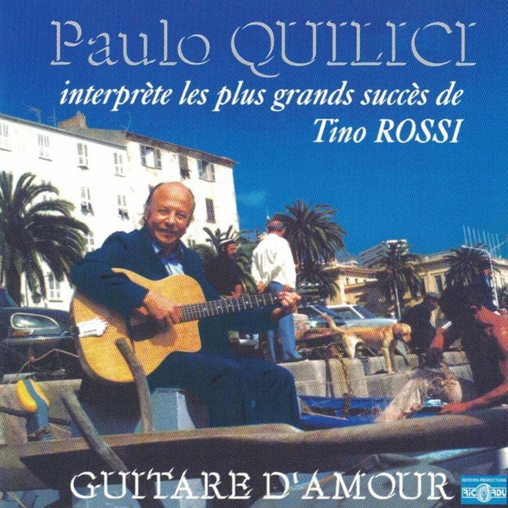 Picture of Guitare d'amour (Paulo Quilici interprète les plus grands succès de Tino Rossi)